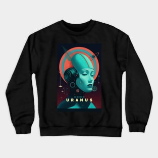 The Sirens of Uranus Sci Fi Parody Crewneck Sweatshirt